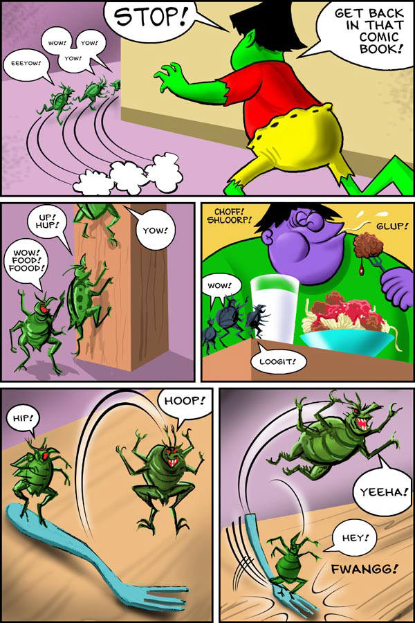 CLICK FOR MELVIN MONSTER IN THE BADBUGZ PAGE 3