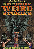 Extremely Weird Stories - by Pete Von Sholly - from Dark Horse - CLICK TO ENLARGE